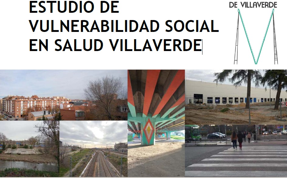 ESTUDIO DE VULNERABILIDAD SOCIAL EN SALUD DE VILLAVERDE. «Mapa de vulnerabilidad”